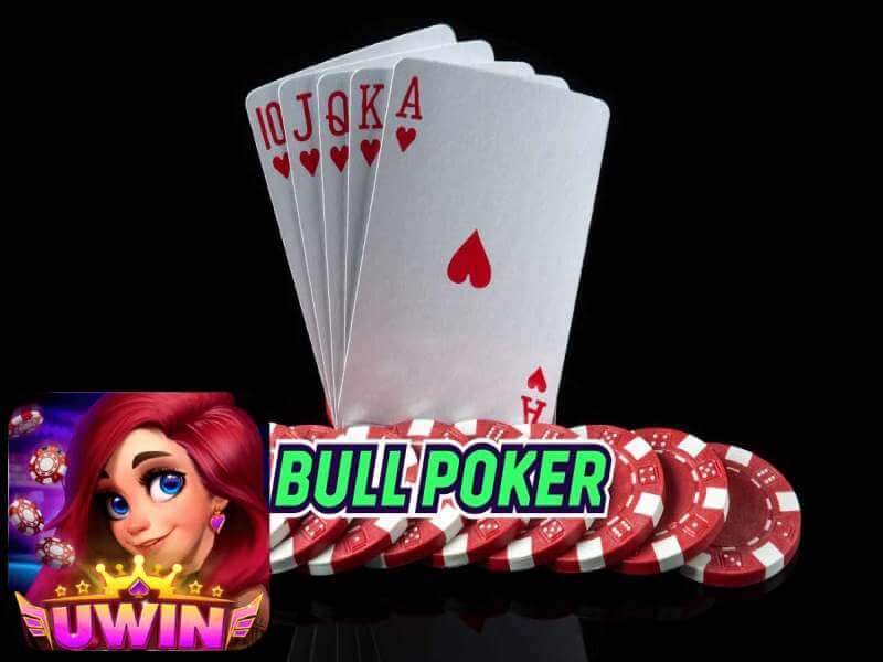 Khám Phá Sự Thật Về Game Poker Bull Tại Uwin